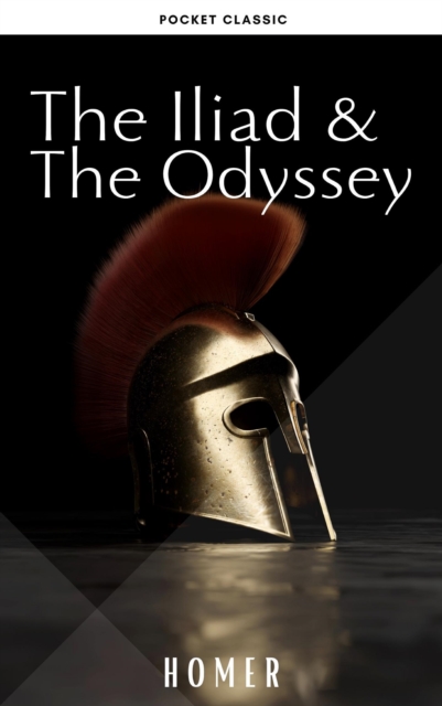 The Iliad & The Odyssey, EPUB eBook