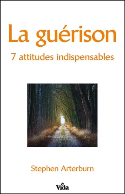 La guerison : 7 attitudes indispensables, EPUB eBook
