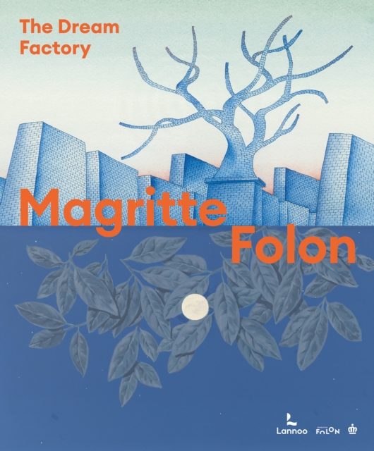 Magritte Folon : The Dream Factory, Hardback Book