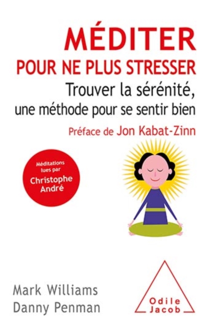 Mediter pour ne plus stresser : Trouver la serenite, une methode pour se sentir bien, EPUB eBook