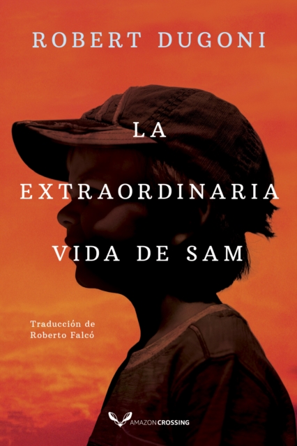 La extraordinaria vida de Sam, Paperback / softback Book