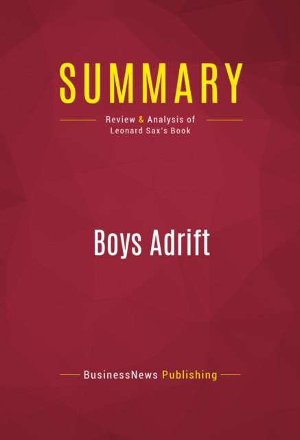 Summary: Boys Adrift : Review and Analysis of Leonard Sax's Book, EPUB eBook
