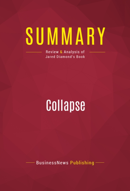 Summary: Collapse : Review and Analysis of Jared Diamond's Book, EPUB eBook
