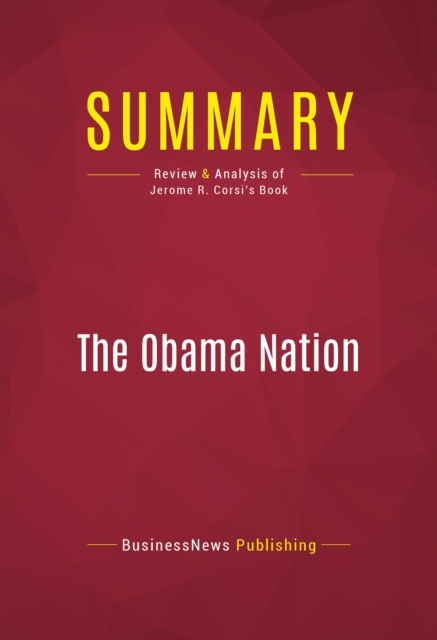 Summary: The Obama Nation, EPUB eBook