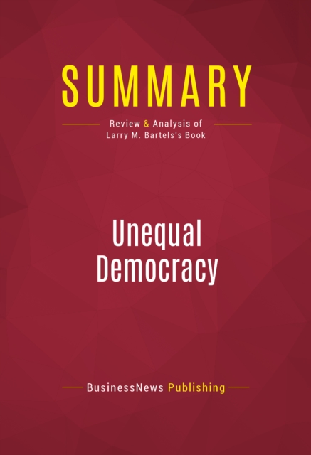 Summary: Unequal Democracy, EPUB eBook