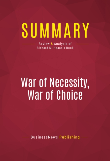 Summary: War of Necessity, War of Choice, EPUB eBook