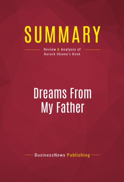 Summary: Dreams From My Father, EPUB eBook