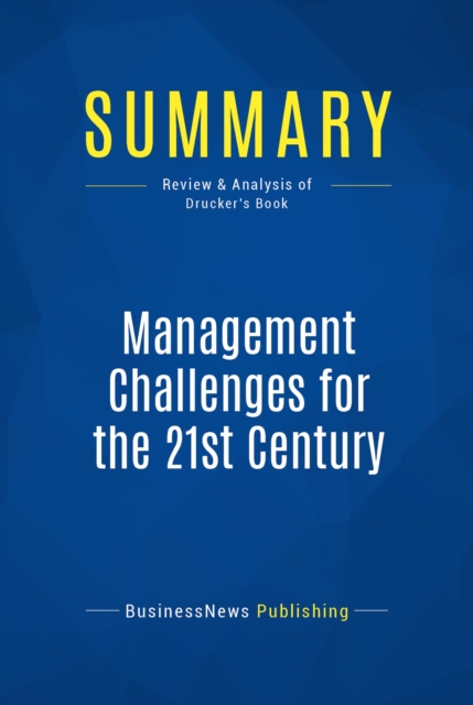 Summary: Management Challenges for the 21st Century, EPUB eBook