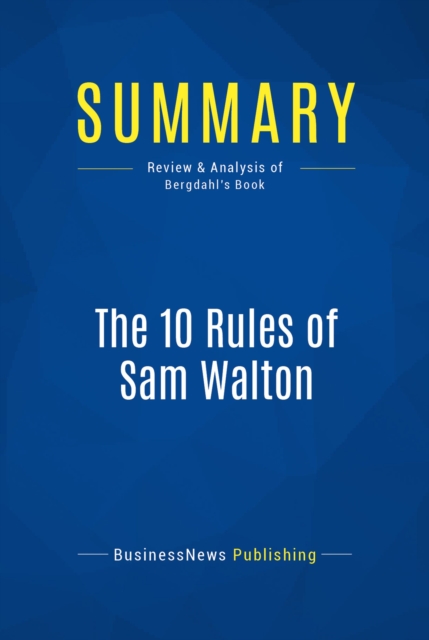 Summary: The 10 Rules of Sam Walton, EPUB eBook