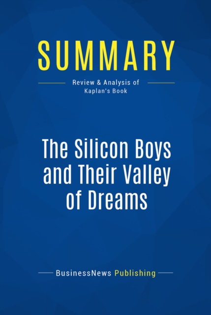 Summary: The Silicon Boys and Their Valley of Dreams, EPUB eBook
