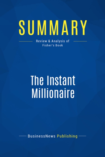Summary: The Instant Millionaire, EPUB eBook