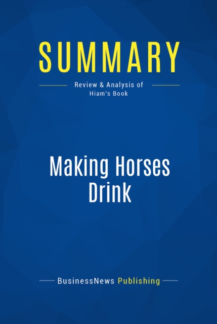 Summary: Making Horses Drink, EPUB eBook