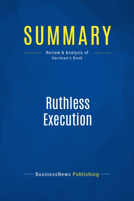 Summary: Ruthless Execution, EPUB eBook