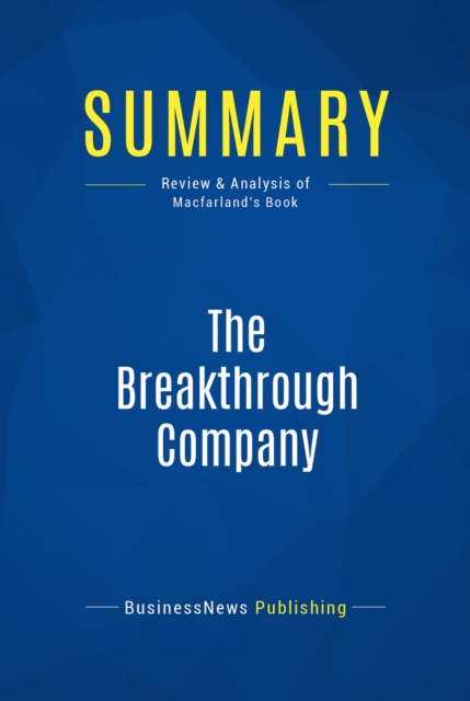 Summary: The Breakthrough Company, EPUB eBook