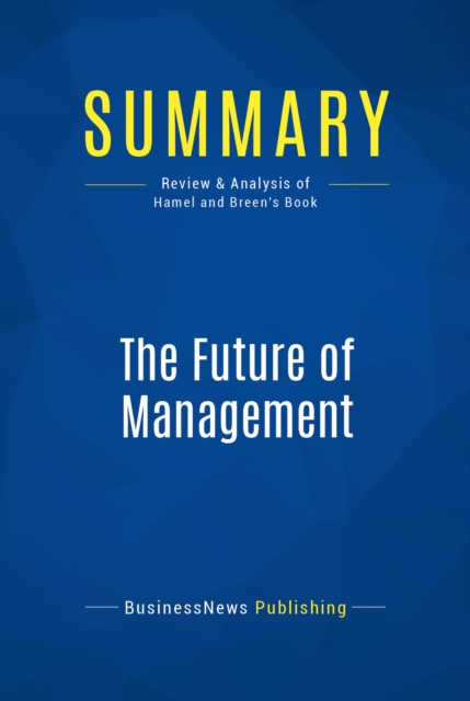 Summary: The Future of Management, EPUB eBook