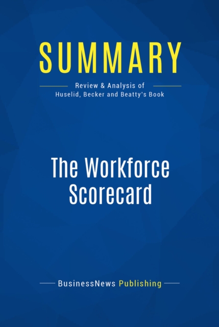 Summary: The Workforce Scorecard, EPUB eBook