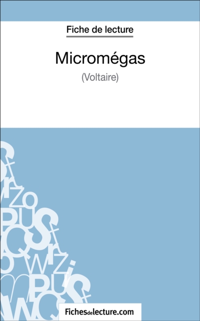 Micromegas - Voltaire (Fiche de lecture) : Analyse complete de l'oeuvre, EPUB eBook