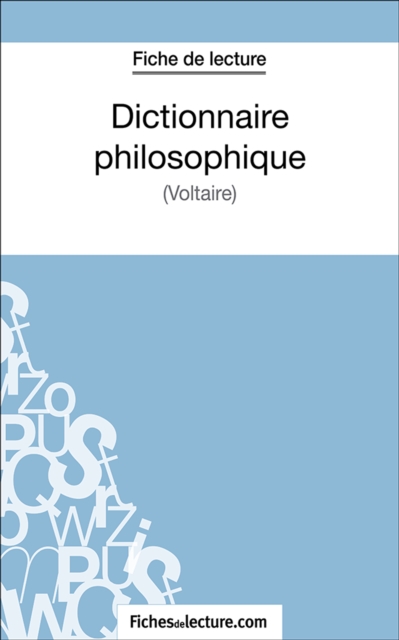 Dictionnaire philosophique : Analyse complete de l'oeuvre, EPUB eBook