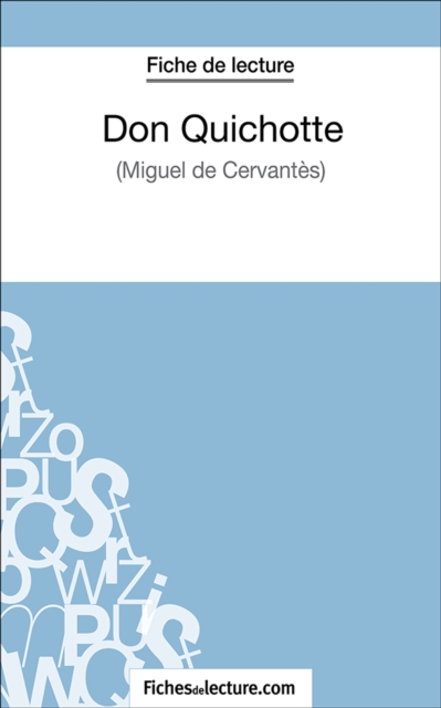Don Quichotte : Analyse complete de l'oeuvre, EPUB eBook