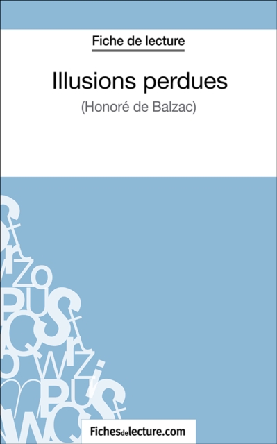 Illusions perdues : Analyse complete de l'oeuvre, EPUB eBook