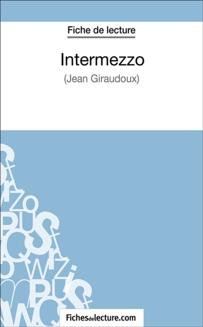 Intermezzo : Analyse complete de l'oeuvre, EPUB eBook