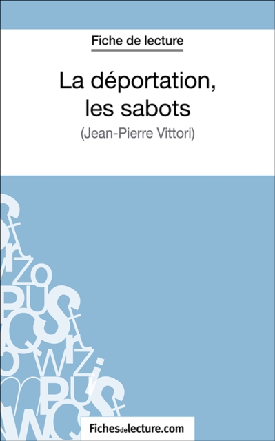 La deportation, les sabots : Analyse complete de l'oeuvre, EPUB eBook