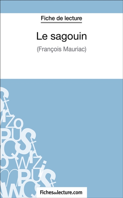 Le sagouin : Analyse complete de l'oeuvre, EPUB eBook