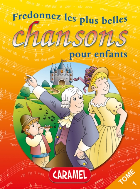 Fredonnez Frere Jacques et les plus belles chansons pour enfants : Comptines (Illustrations + Partitions), EPUB eBook