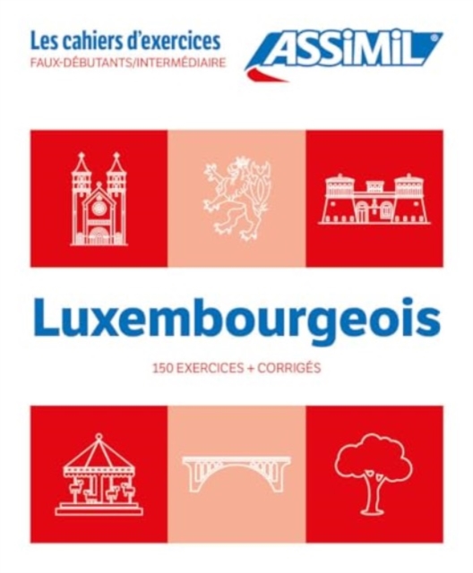 Cahier Exercices Luxembourgeois Niveau : Faux-Debutants/Intermediaire, Paperback / softback Book