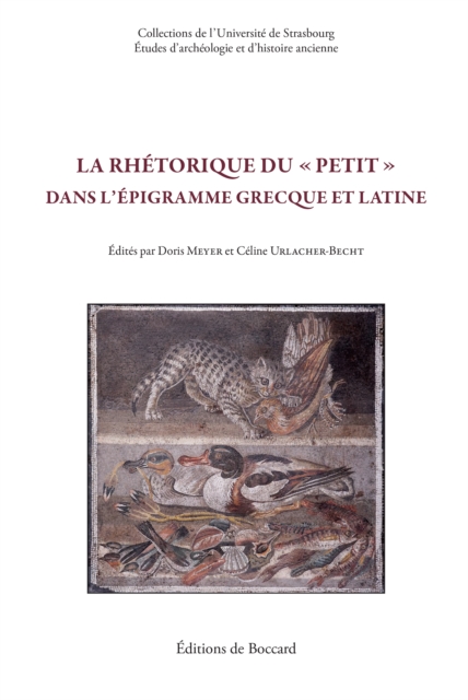 La rhetorique du petit dans l'epigramme grecque et latine, PDF eBook