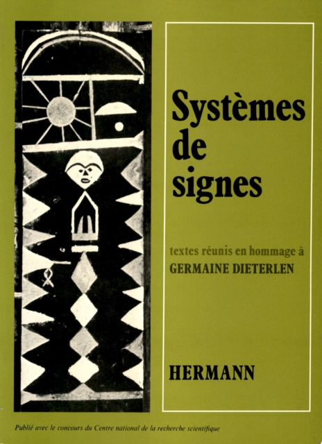 Systemes de signes : Textes inedits en hommage a Germaine Dieterlen, PDF eBook