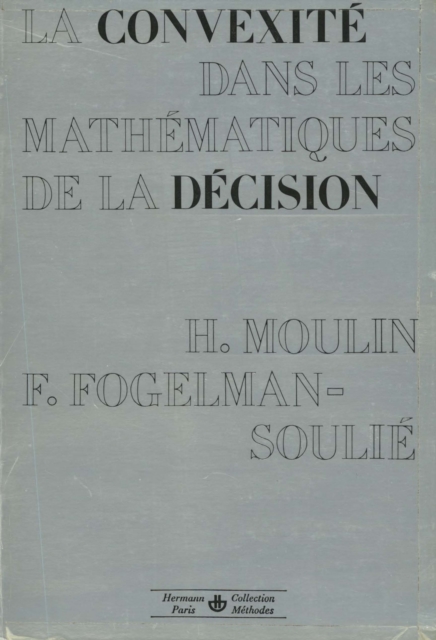 La Convexite dans les mathematiques de la decision : Optimisation et theorie micro-economique, PDF eBook