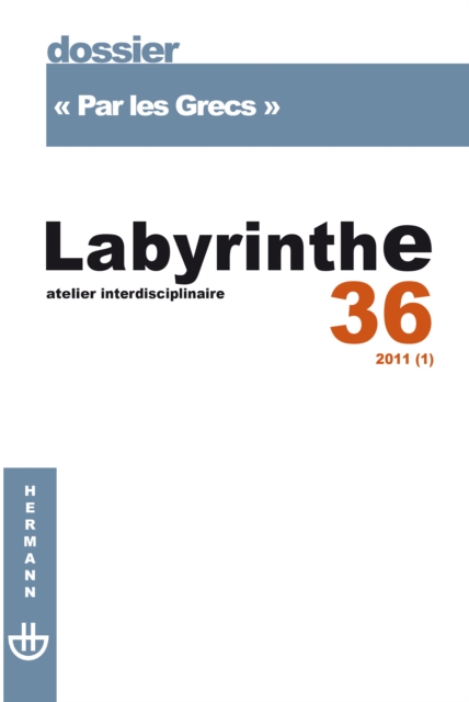 Labyrinthe, n(deg)36 : Par les Grecs, PDF eBook