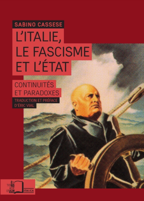 L'Italie, le fascisme et l'Etat : Continuites et paradoxes, PDF eBook
