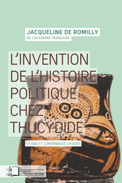 L'invention de l'histoire politique chez Thucydide, PDF eBook