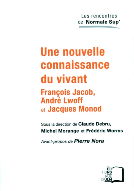 Une nouvelle connaissance du vivant - Francois Jacob, Andre Lwoff et Jacques Monod, PDF eBook