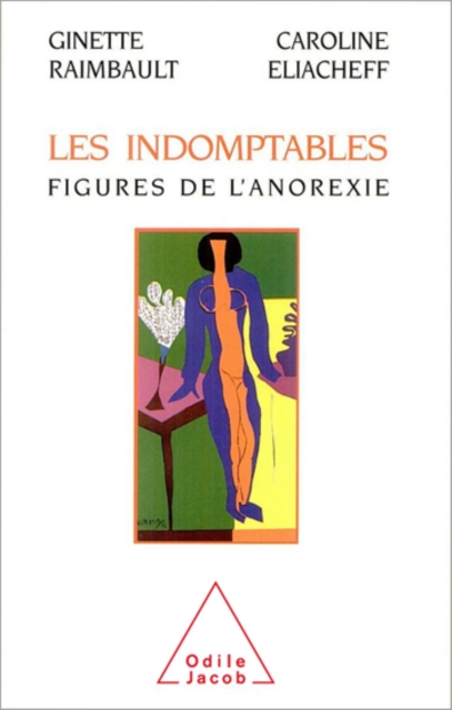 Les Indomptables : Figures de l'anorexie, EPUB eBook