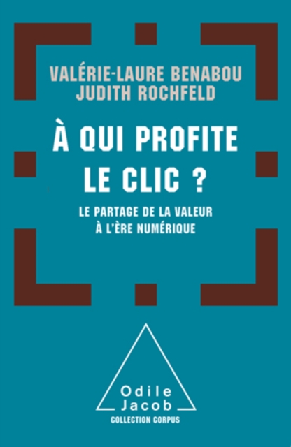 A qui profite le clic ? : Le partage de la valeur a l'ere du numerique, EPUB eBook