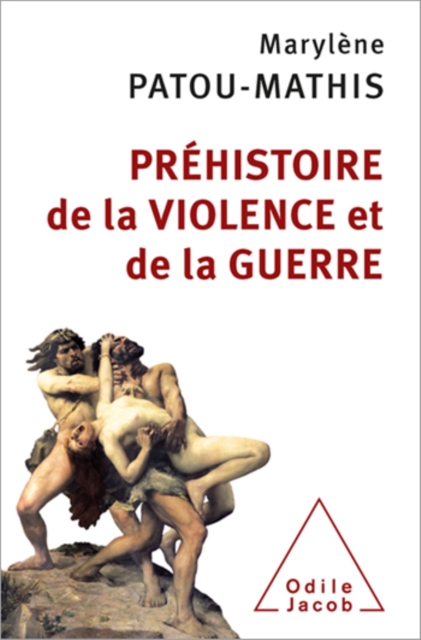 Prehistoire de la violence et de la guerre, EPUB eBook