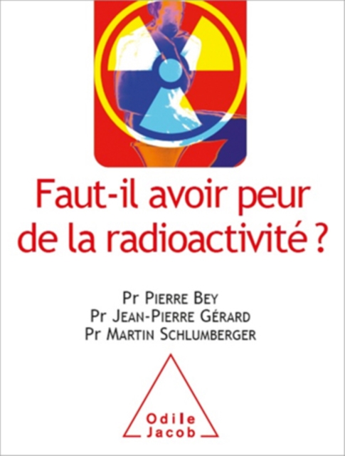 Faut-il avoir peur de la radioactivite ?, EPUB eBook