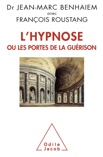 L' Hypnose ou les portes de la guerison, EPUB eBook