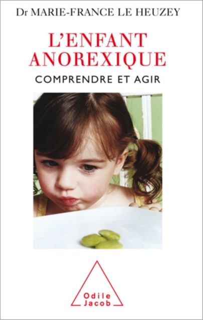 L' Enfant anorexique : Comprendre et agir, EPUB eBook