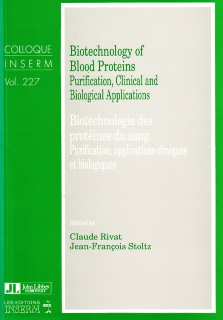 Biotechnology of Blood Proteins : Purification, Clinical & Biological Applications, Paperback / softback Book