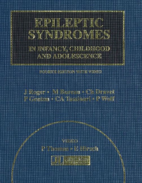 Epileptic Syndromes in Infancy, Childhood & Adolescence, Hardback Book