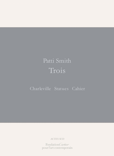 Patti Smith : Trois, Paperback Book