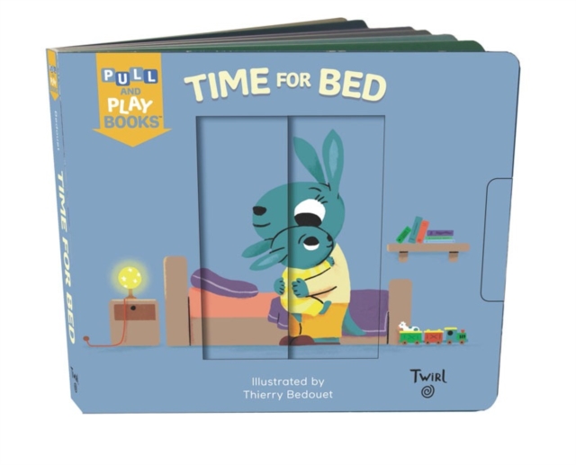 Time for Bed : A Pull-the-Tab Book, Hardback Book