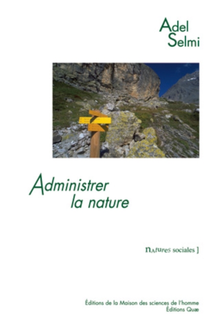Administrer  la nature : Le parc national de la Vanoise, PDF eBook