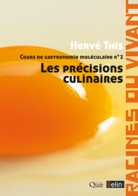 Cours de gastronomie moleculaire n(deg)2 : Les precisions culinaires, EPUB eBook