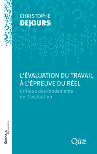 L'evaluation du travail a l'epreuve du reel : Critique des fondements de l'evaluation, EPUB eBook
