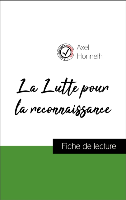 Analyse de l'œuvre : La Lutte pour la reconnaissance (resume et fiche de lecture plebiscites par les enseignants sur fichedelecture.fr), EPUB eBook